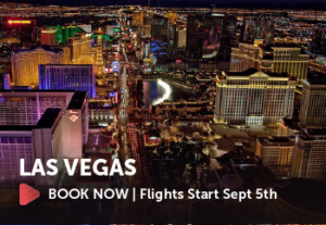 Book a flight to Las Vegas Flights Start September 5th