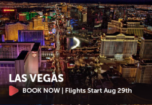 Book a flight to Las Vegas Flights Start August 29th
